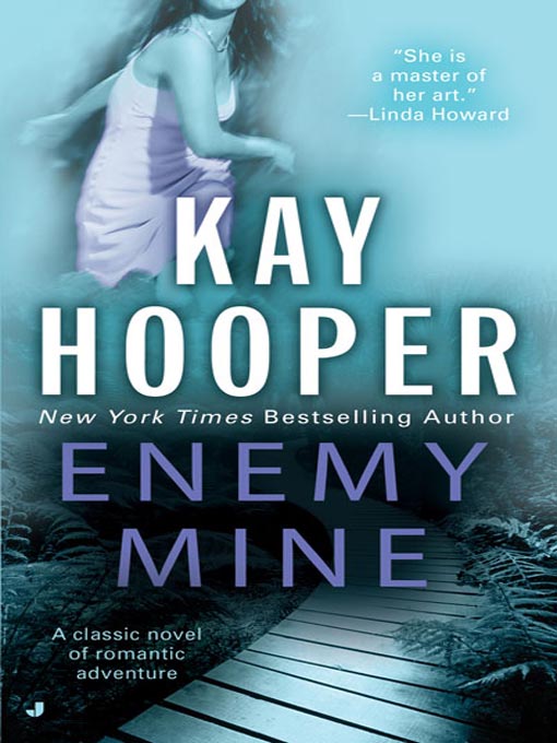 Title details for Enemy Mine by Kay Hooper - Available